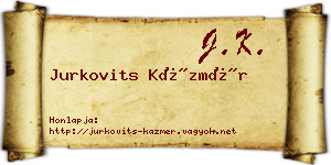 Jurkovits Kázmér névjegykártya